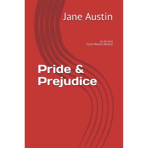 Pride and Prejudice by Jane Austen
