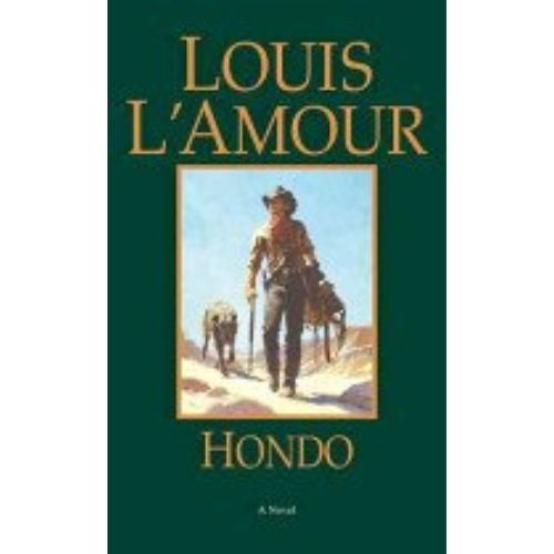 Hondo by Louis L'Amour