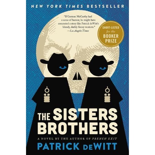 The Sisters Brothers by Patrick deWitt