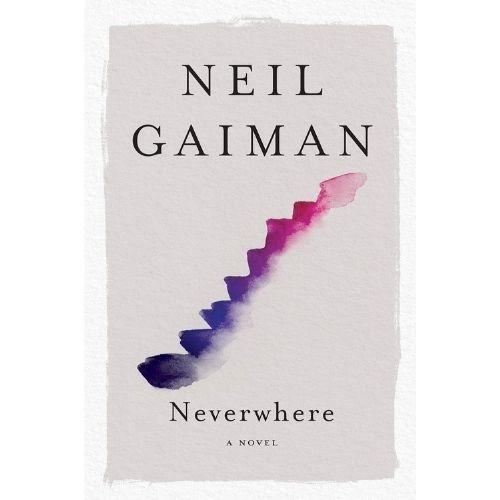 "Neverwhere" by Neil Gaiman