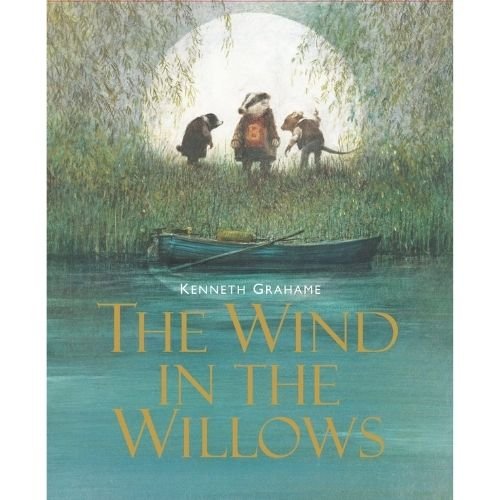 The Wind in the Willows by Kenneth Grahame