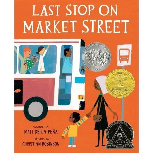 Last Stop on Market Street by Matt de la Peña